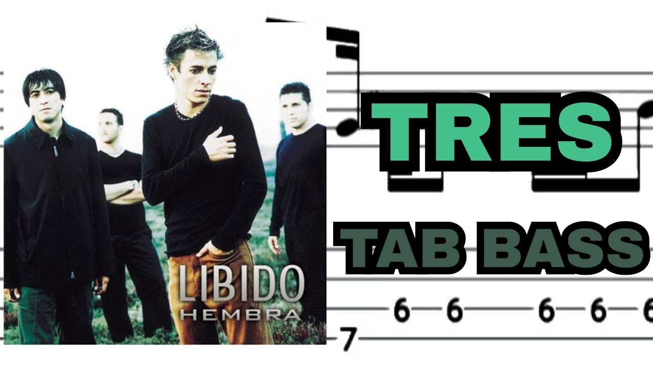 Tres - Libido | Tab bass + pista sin bajo