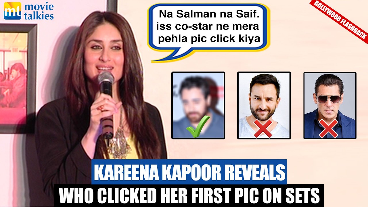'NOT' Salman Khan Or Saif Ali Khan, My first Picture clicked by this co-star on sets- Kareena Kapoor
