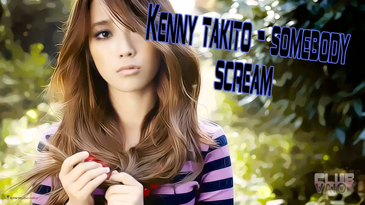Kenny Takito pres. Crash 'N Burn - Somebody Scream (Kenny Takito Remix) HD