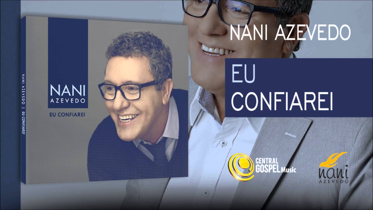 Nani Azevedo - Eu Confiarei (CD Eu Confiarei)