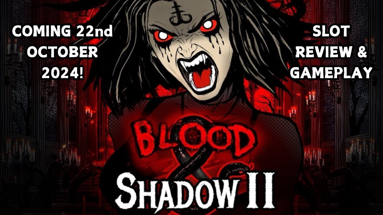 New - BLOOD & SHADOW 2 - Slot Review & Gameplay (NoLimit City)