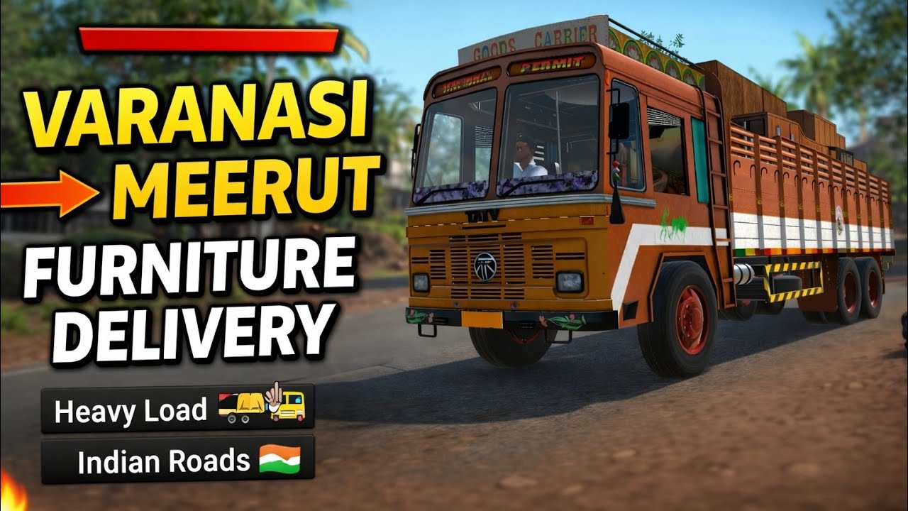 Varanasi to Meerut Furniture Delivery 🚛 | Truck Master India Gameplay | Desi Trucking