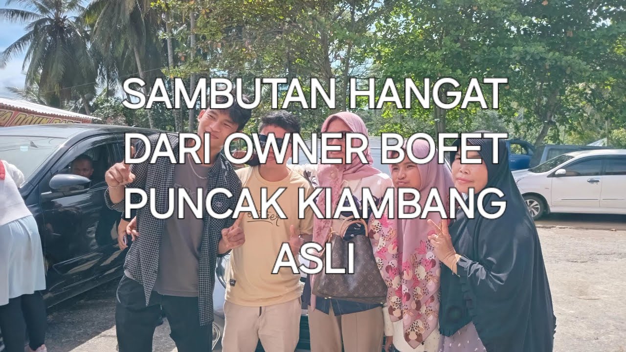 KEDATANGAN BU ELI SEKELUARGA DI SAMBUT HANGAT OLEH OWNER BOFET PUNCAK KIAMBANG ASLI #niakurniasari