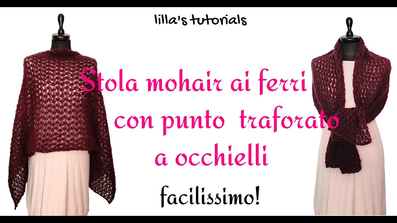 Stola mohair ai ferri  con punto a occhielli traforato
