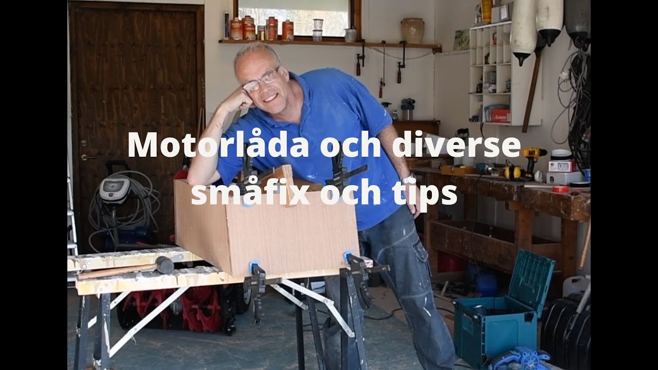 61. Motorlåda och diverse småfix och tips