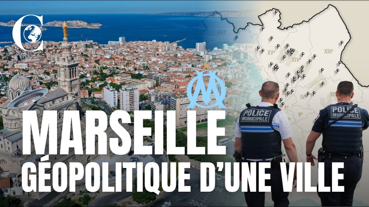 Marseille : géopolitique d'une ville