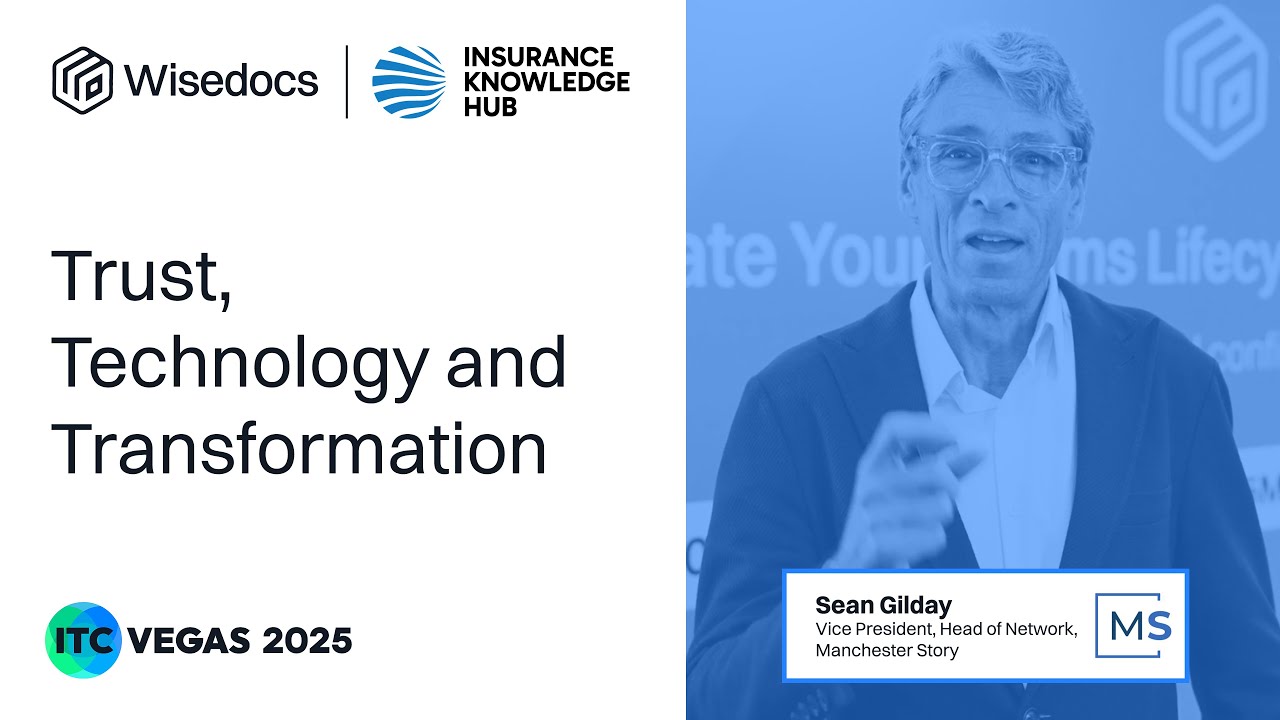 Trust, Technology, and Transformation in Claims | Sean Gilday, ManchesterStory