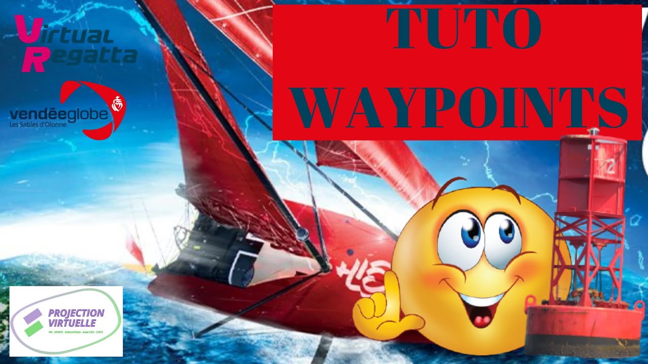 TUTO WAYPOINTS ET DIFFÉRENCE AVEC LE CHANGEMENT DE CAP SUR LE VENDÉE GLOBE 2020 SUR VIRTUAL REGATTA