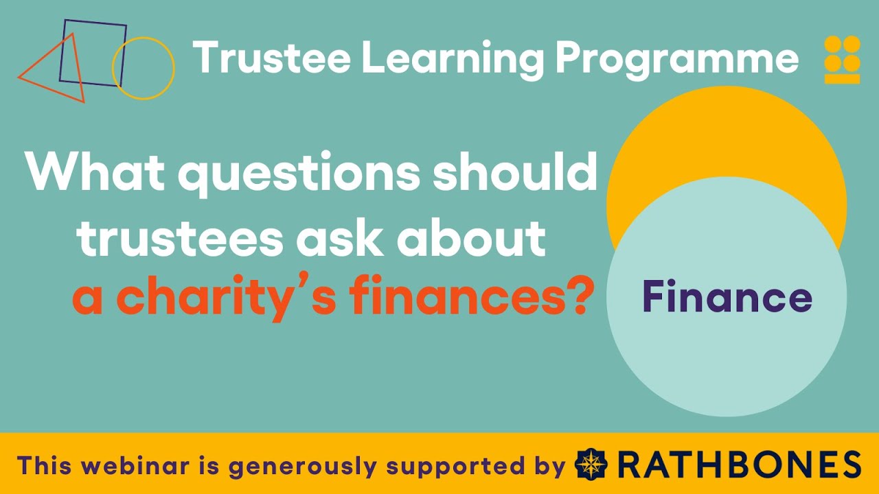 Trustee Learning Programme - What questions should trustees ask about a charity's finances?