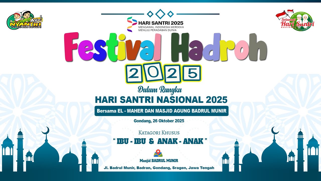 🔴📡Live FESTIVAL HADROH 2025 - HARI SANTRI NASIONAL - Masjid BADRUL MUNIR ( Badran, Gondang, Sragen )