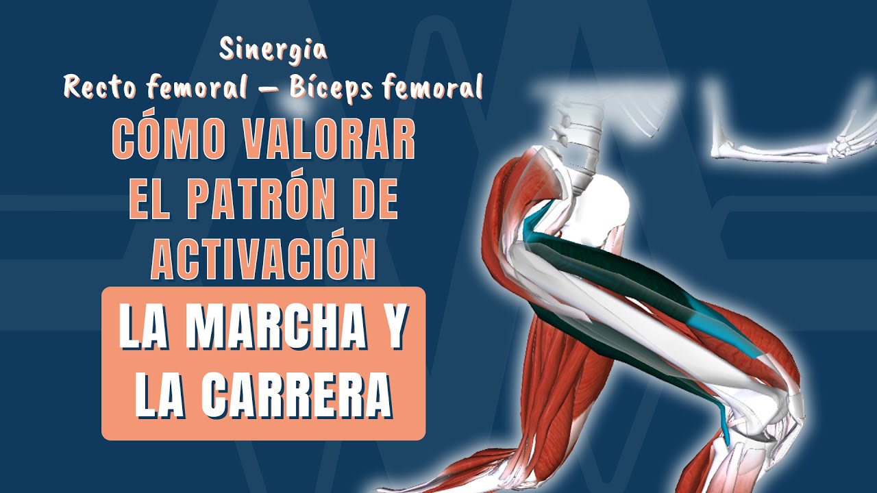 Cómo valorar el patrón de activación en la marcha y la carrera