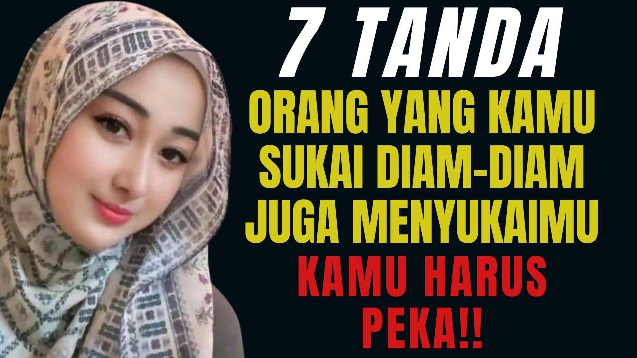 7 Tanda Orang Yang Kamu Sukai Diam-Diam Juga Menyukaimu || Kamu Harus Peka!!