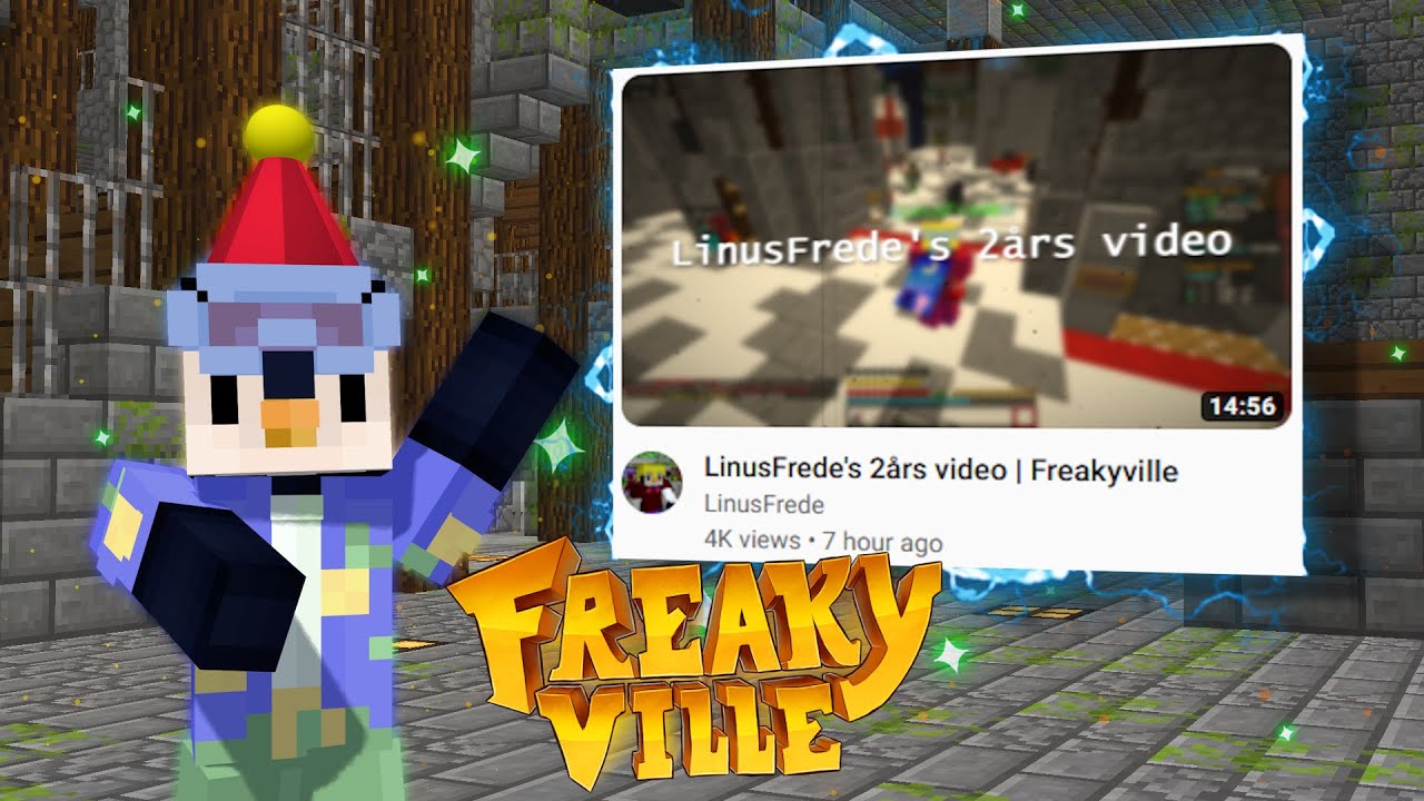 LinusFrede's 2års Video | Freakyville Prison