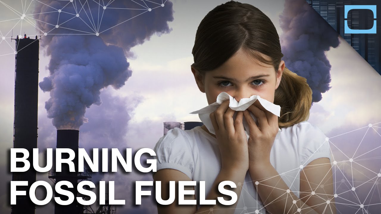 Fossil Fuels Are Killing You and Everyone You Love