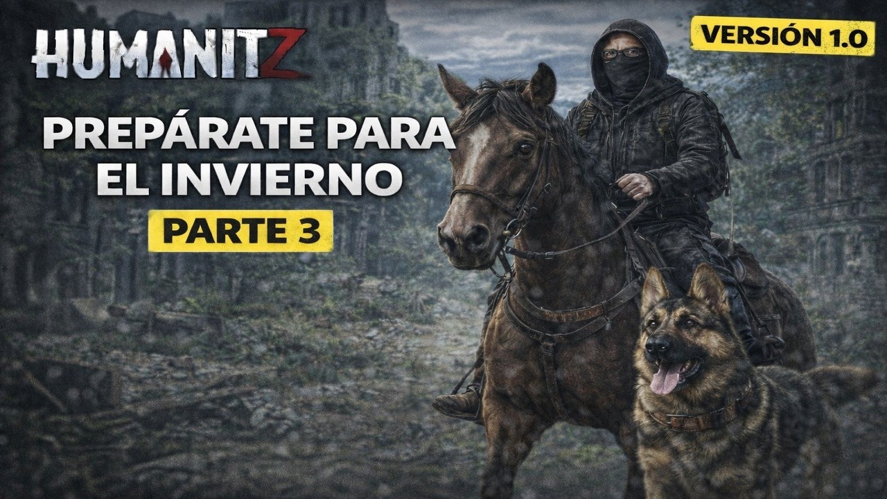 Prepárate para el invierno en HumanitZ 1.0 | Parte 3