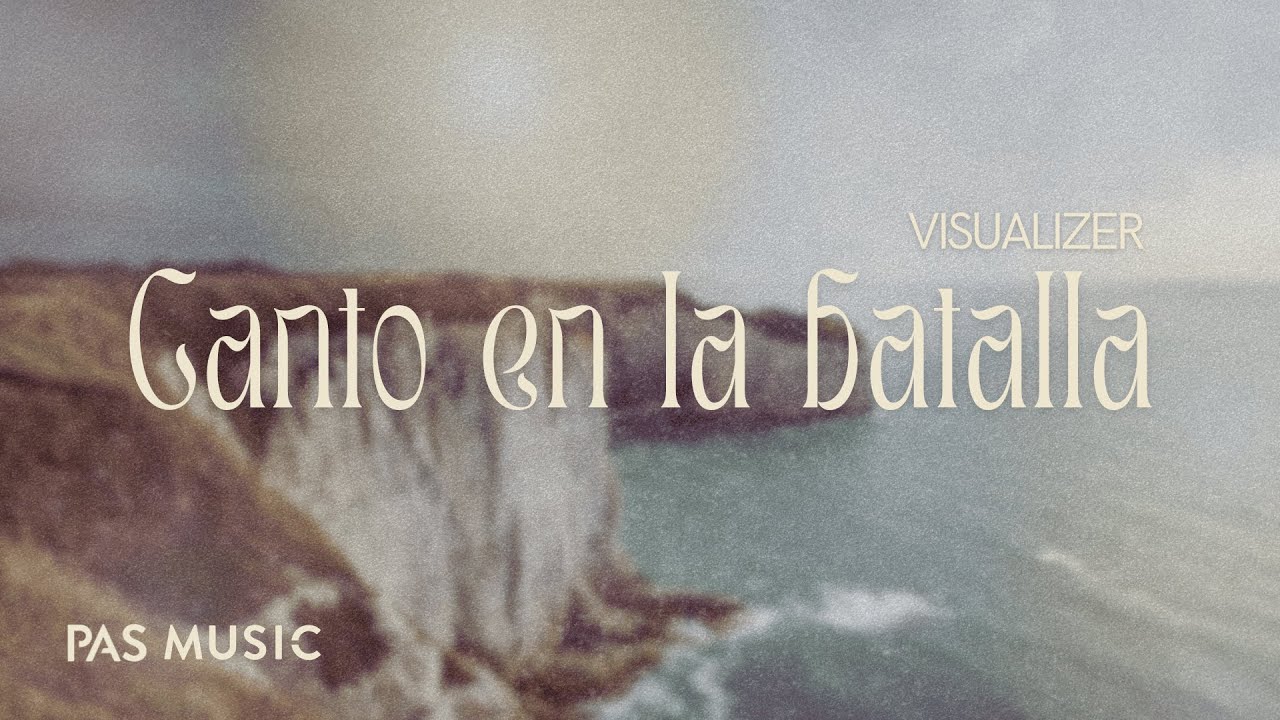 PAS Music⎪Canto en la Batalla (Visualizer)