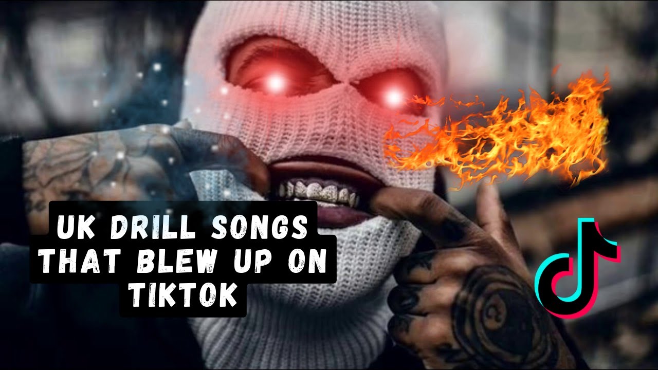UK DRILL SONGS THAT BLEW UP ON TIKTOK