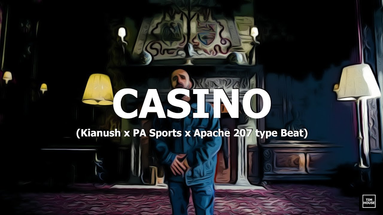 [FREE] Kianush x PA Sports x Apache 207 type Beat 