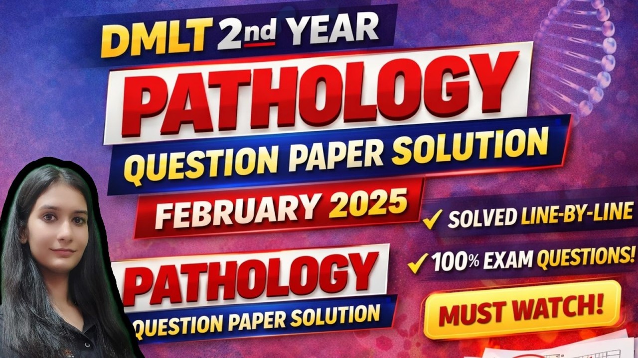 DMLT 2nd Year Pathology Question Paper Solution | February 2025 | Line by Line Explanation