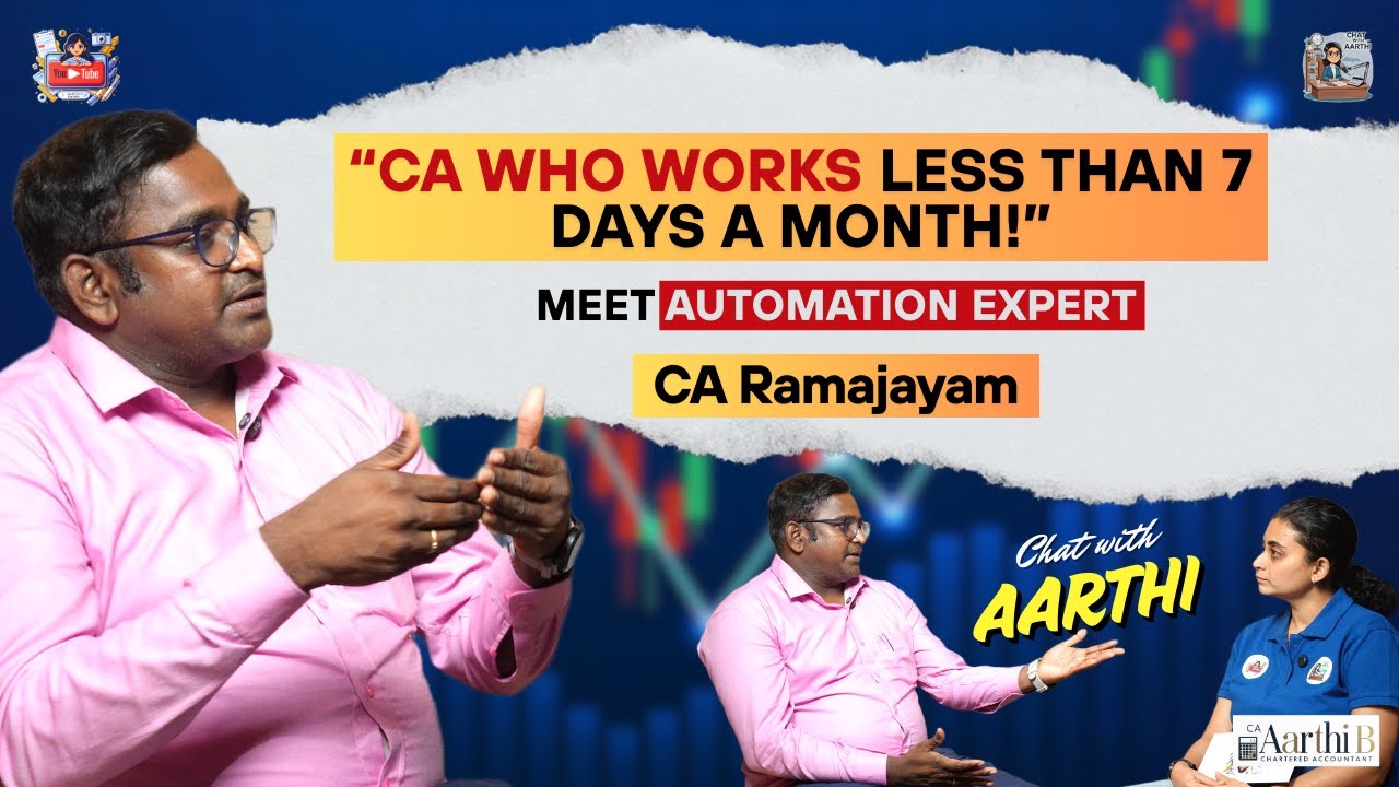 Chat with Aarthi - Episode 9. CA Ramajayam ; The CA who works less than 7 days a month.