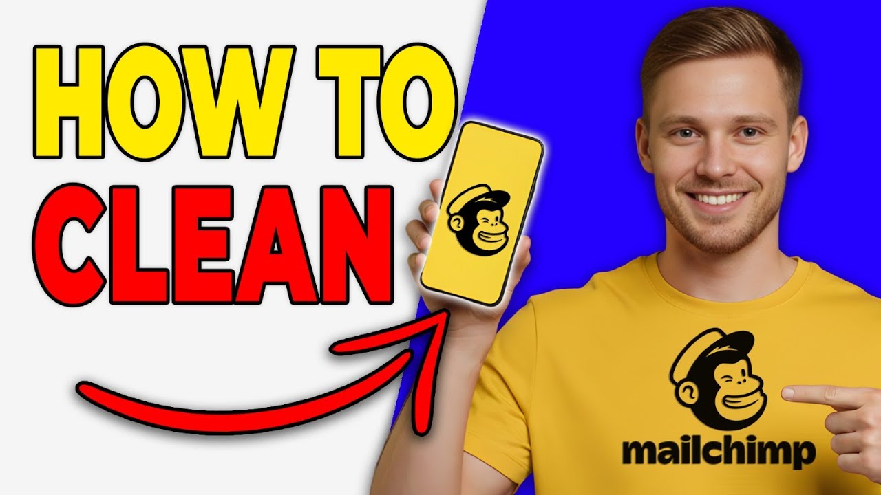 How To Clean Your Email List In Mailchimp (Best Practice 2026)