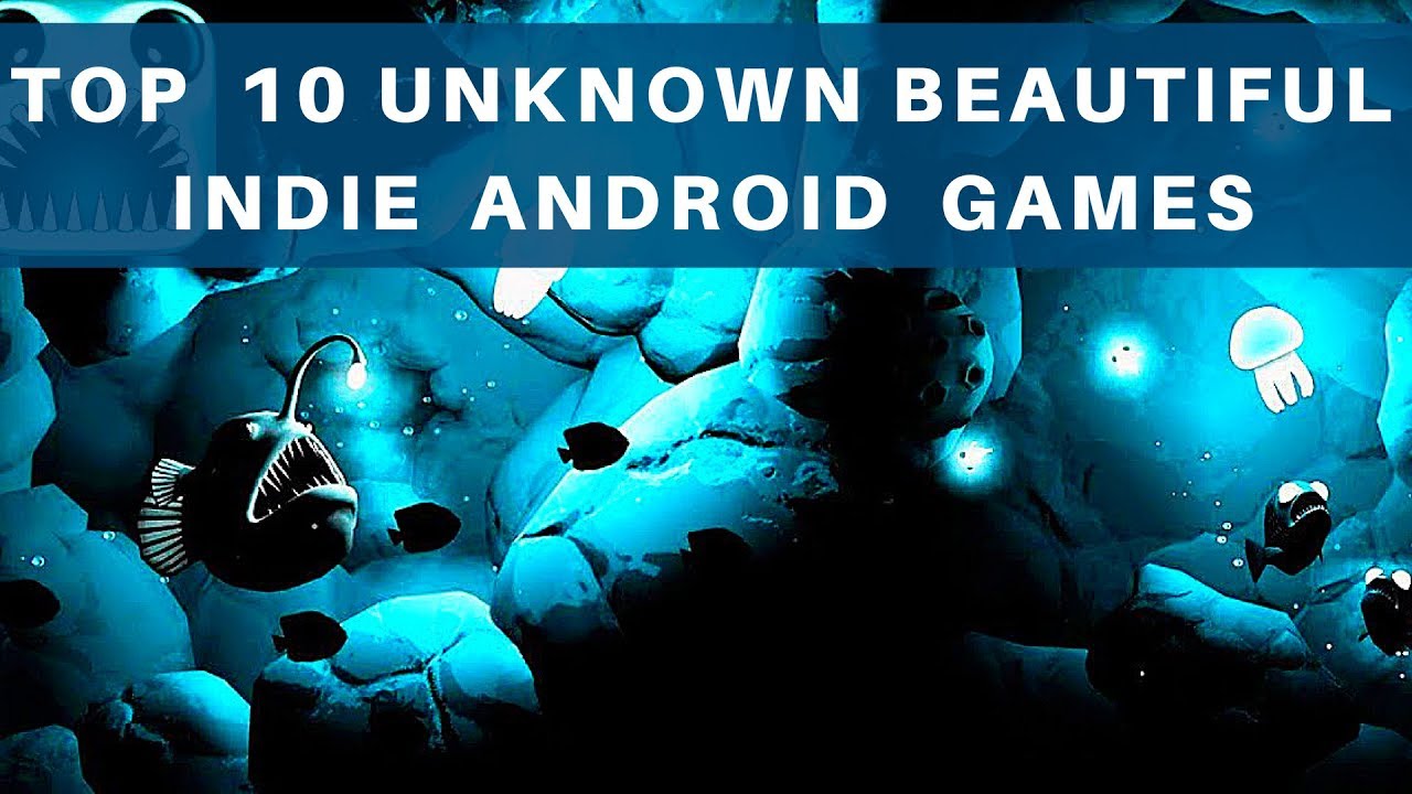 TOP 10 UNKNOWN BEAUTIFUL INDIE ANDROID GAMES