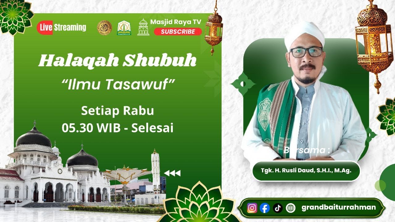 Halaqah Shubuh | Masjid Raya Baiturrahman Aceh | Ilmu Tasawuf | Tgk. H. Rusli Daud, S.H.I., M.Ag.