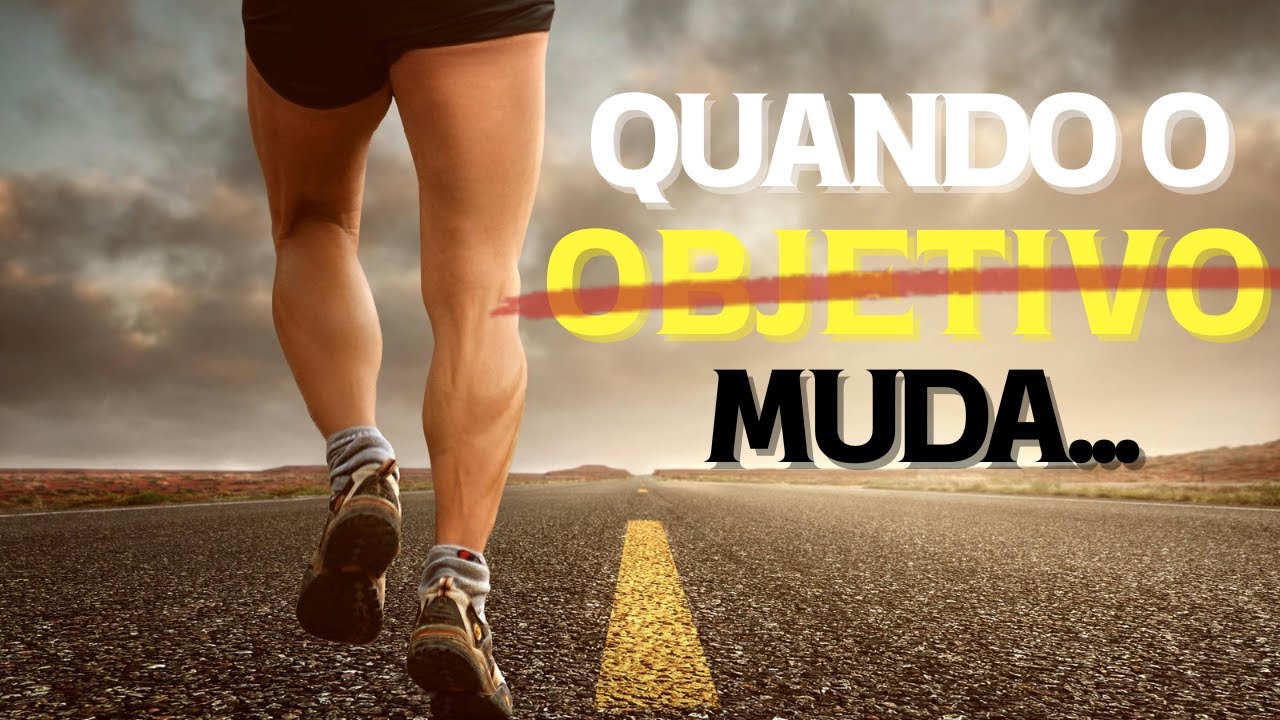 Seu Objetivo Mudou (E Isso é Ótimo)