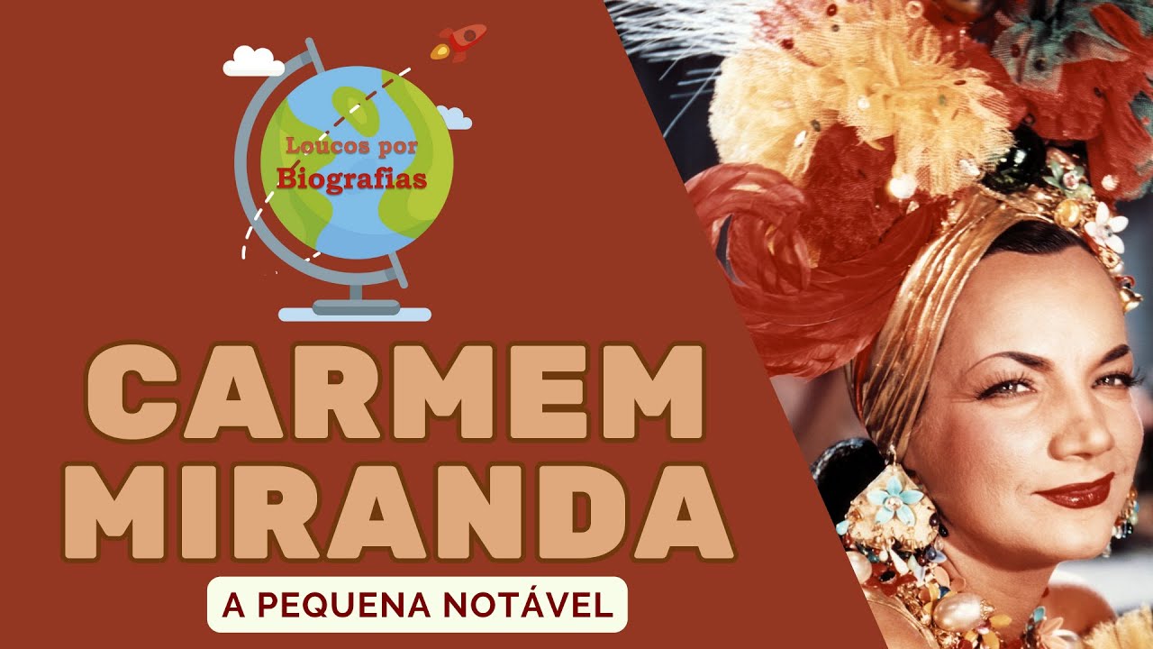 Biografia de CARMEM MIRANDA - 