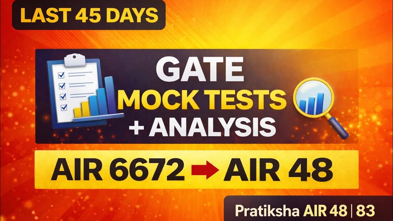 AIR 6672 ➜ AIR 48 🚀 How Mock Tests Changed My GATE Rank