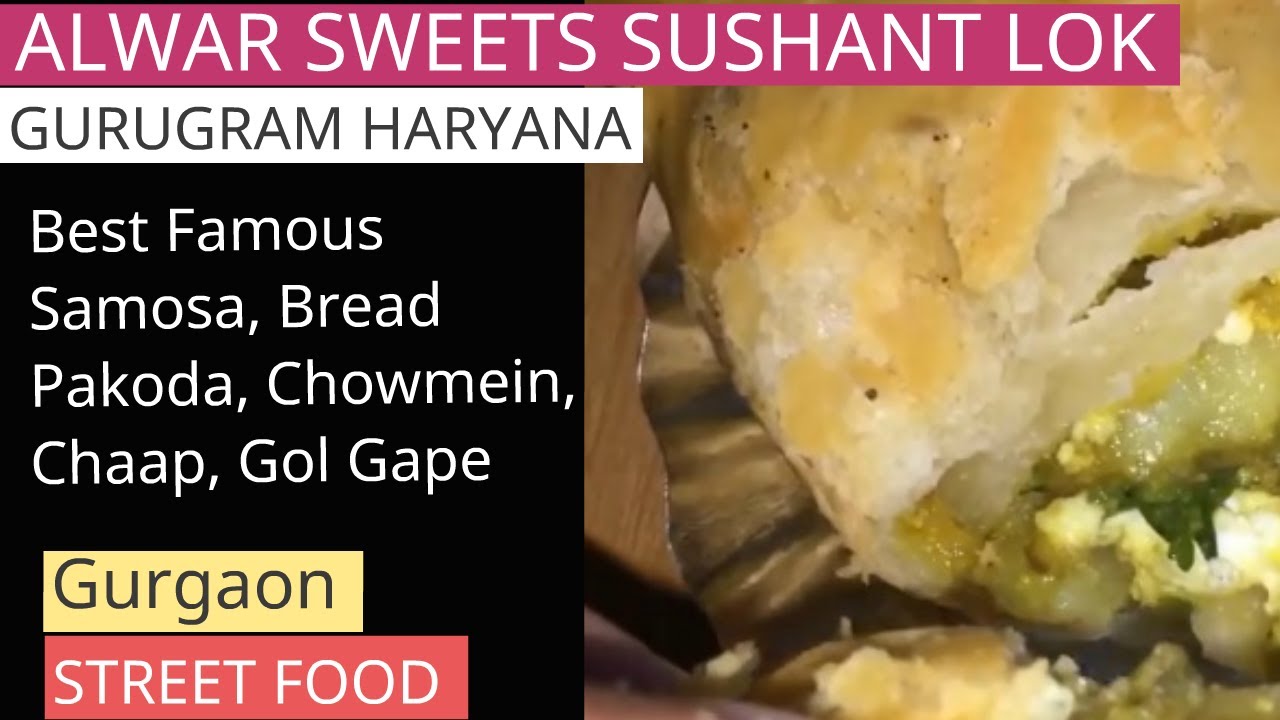 Alwar Sweets Gurugram - Gurgaon's Famous Samosa & Snacks | Discovering Gurgaon Street Food