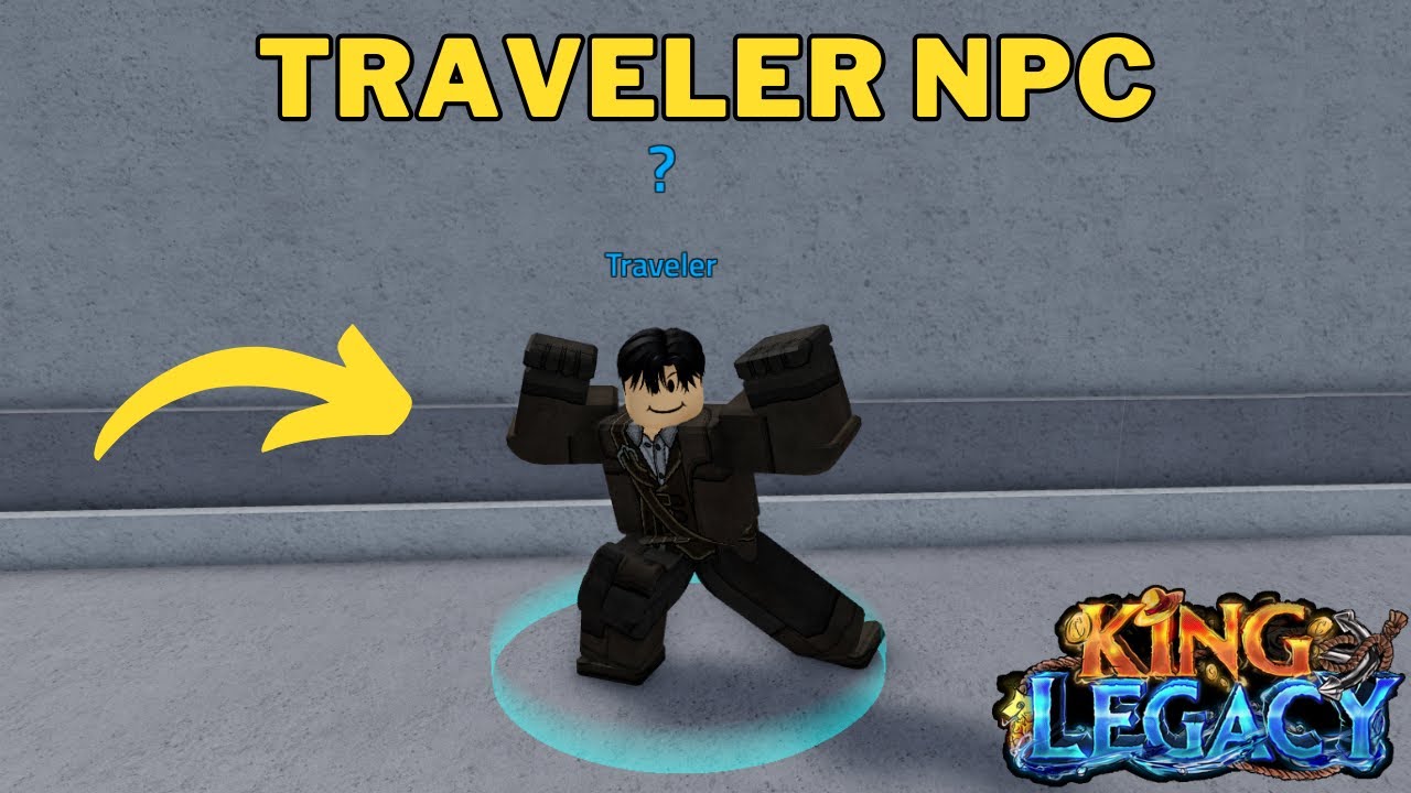 Where is the Traveler in King Legacy | Traveler NPC Location