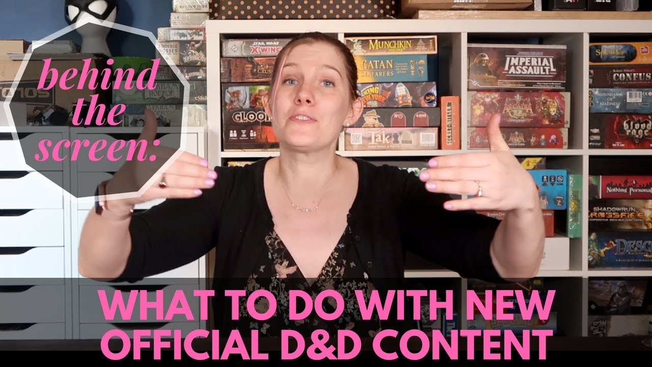 Behind the Screen: Incorporating New Official D&D Content