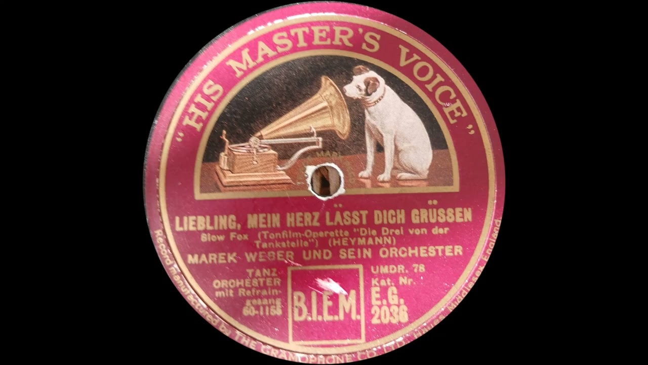 Marek Weber und sein Orchester Liebling mein Herz lässt Dich grüssen