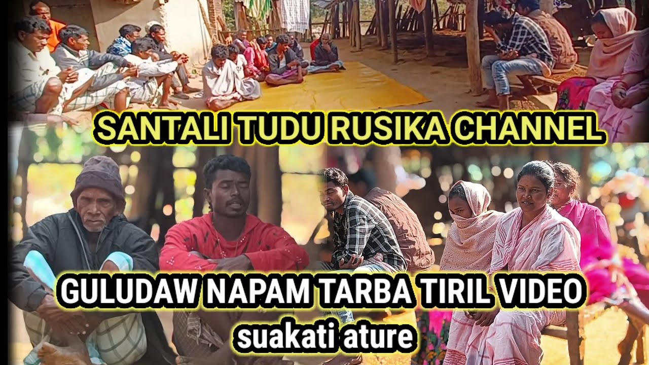 guludaw napam tarba tiril video suakati ature