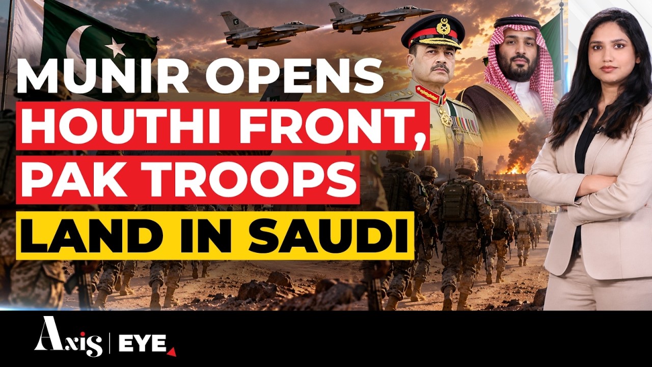 8,000 Pakistani Troops In Saudi? Munir&rsquo;s Houthi War Begins Without Parliament Nod