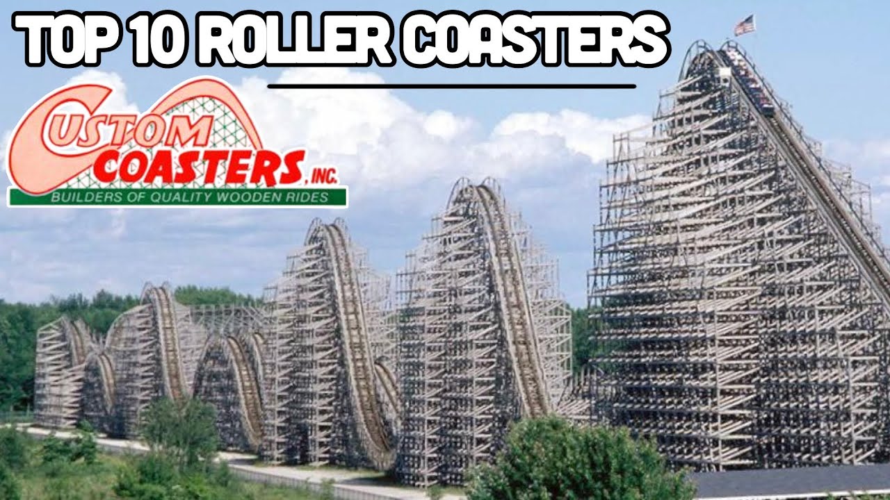 Top 10 Roller Coasters by Custom Coasters International (2024)