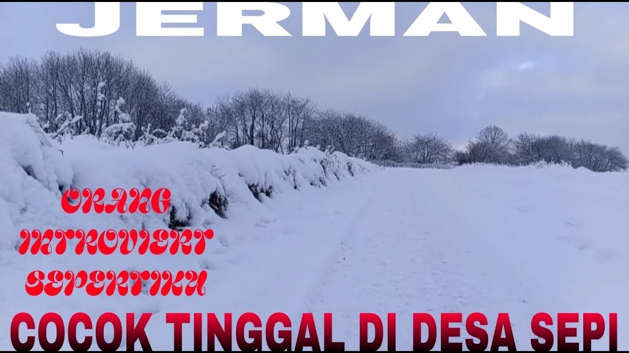 SEBAGAI ORANG INTROVERTIERT SANGAT COCOK HIDUP DI PEDESAAN DI JERMAN