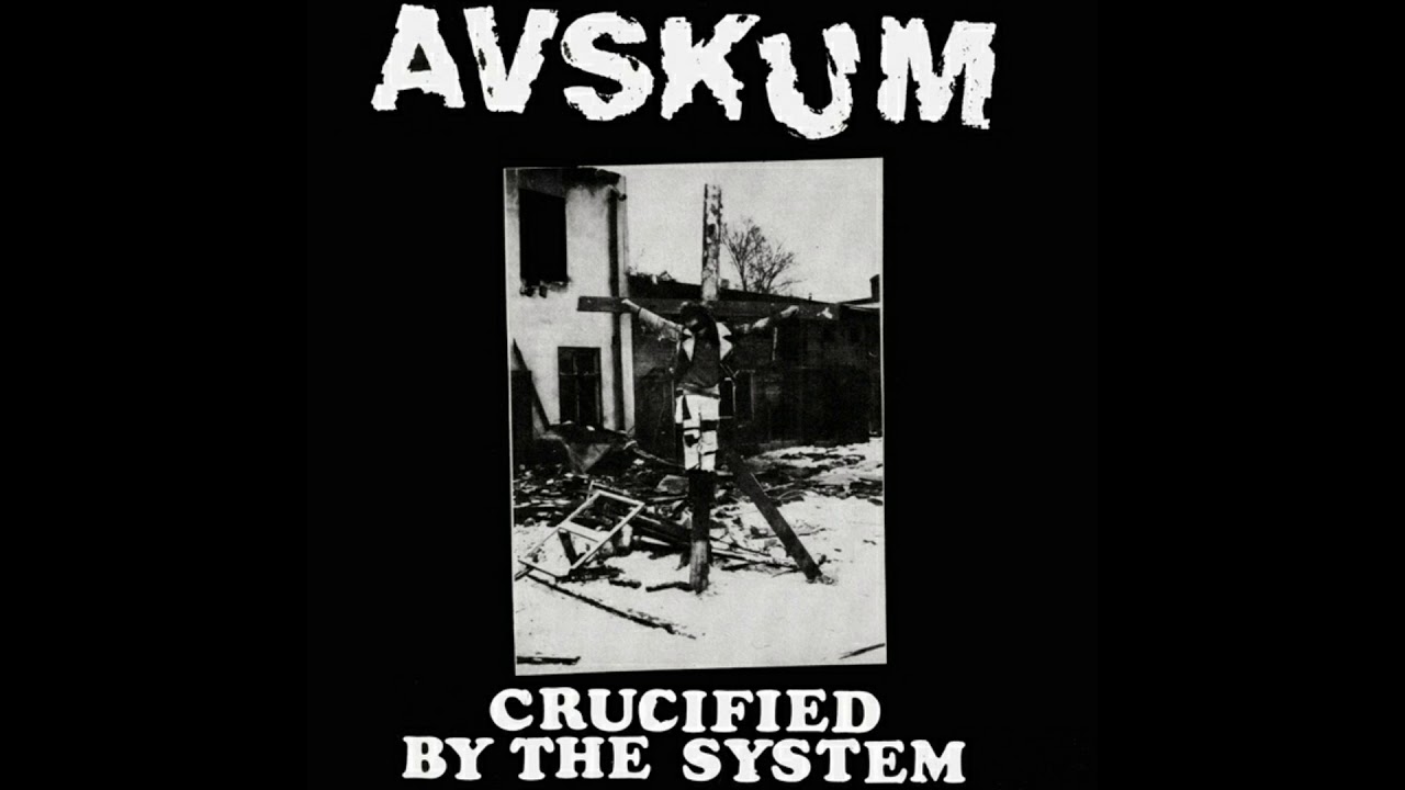 Avskum - Crucified By The System [EP]