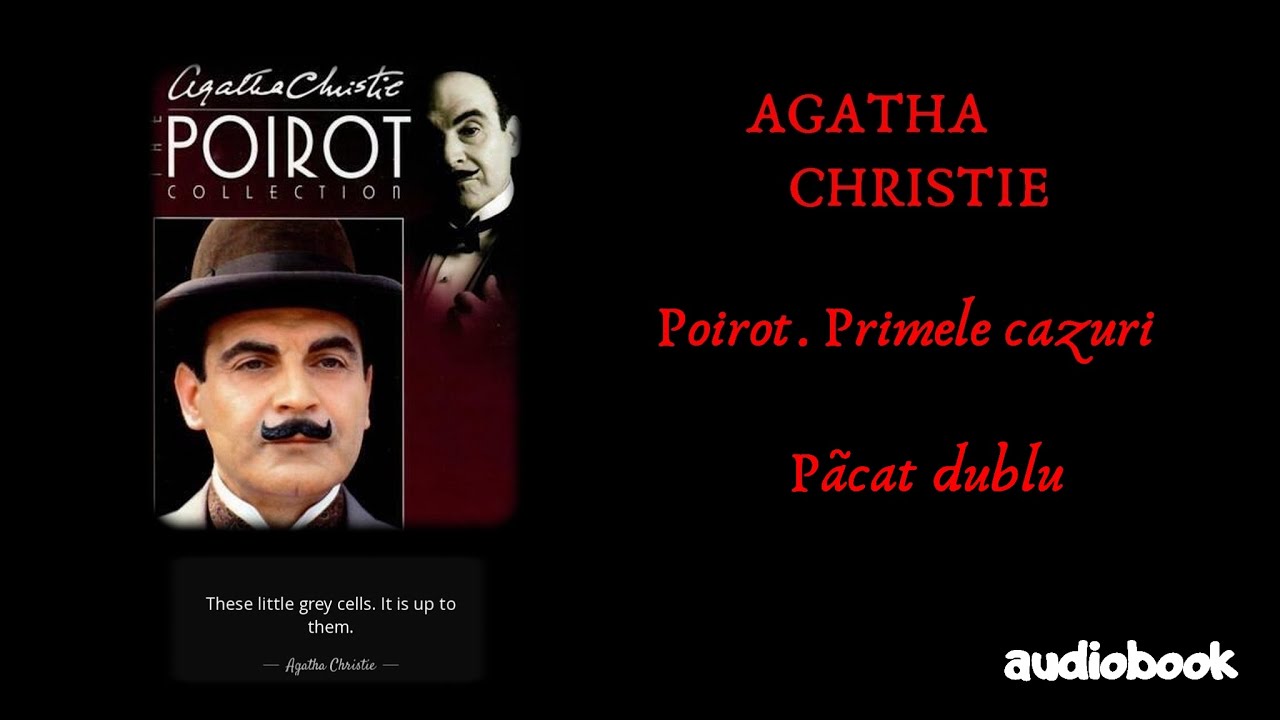 Agatha Christie - Poirot. Primele cazuri - Pãcat dublu - 🎧 Audiobook