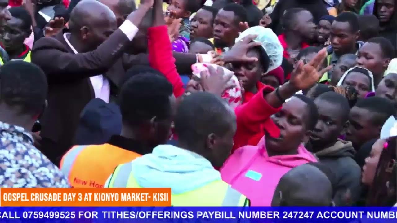 GOSPEL CRUSADE AT KIONYO MARKET - KISII