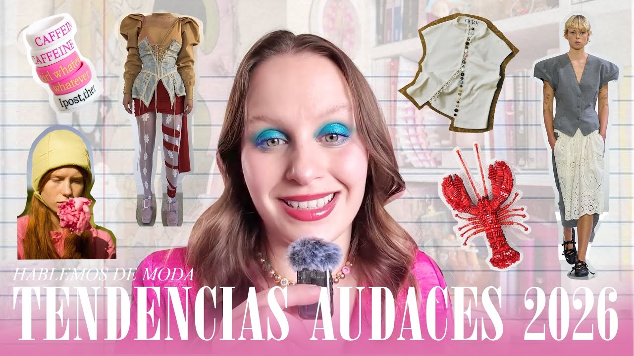 TENDENCIAS 2026 sólo para AUDACES // Hablemos de MODA