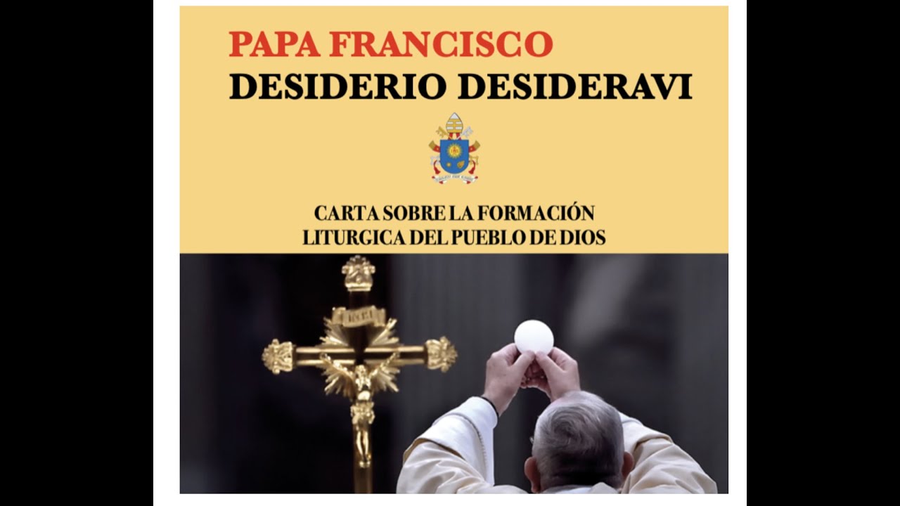 Carta Desiderio Desideravi / AUDIO LIBRO COMPLETO / Papa Francisco