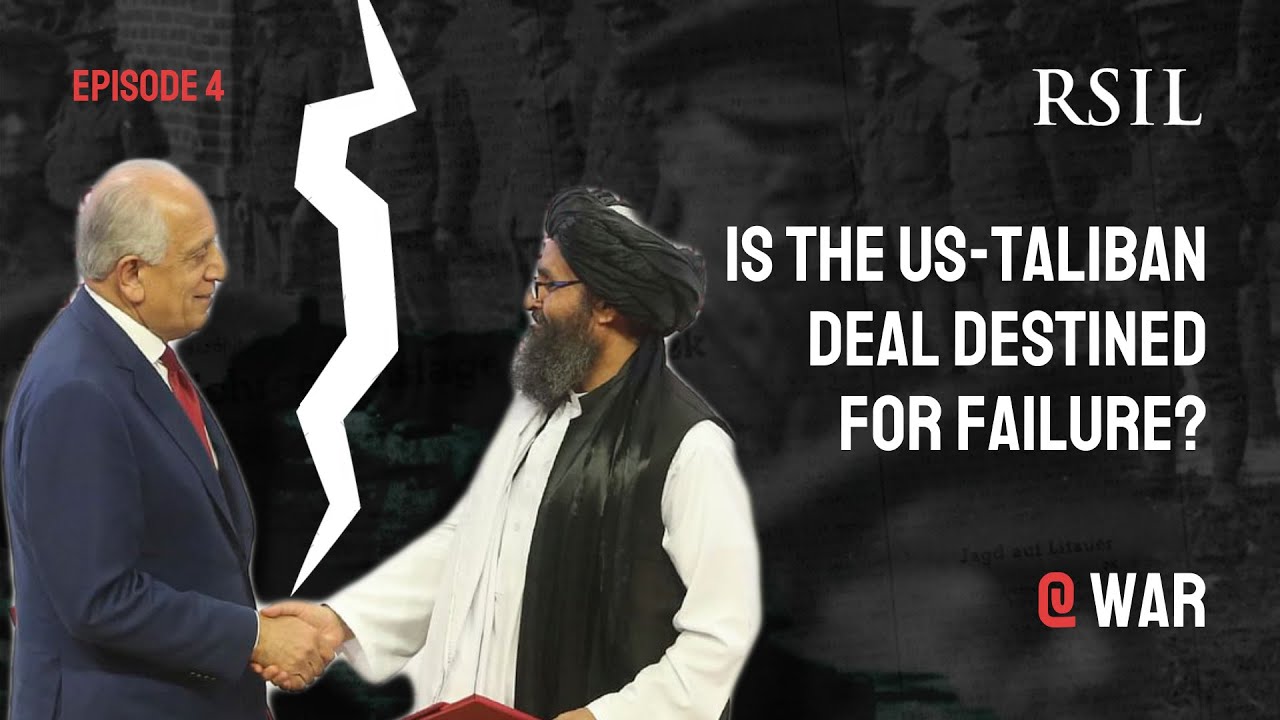 Is the US-Taliban Deal Destined for Failure?