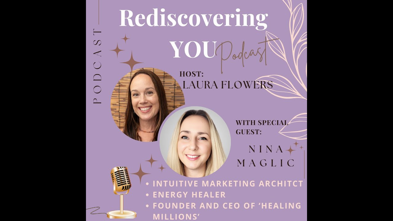 Episode 25 - Rediscovering YOU Podcast - Nina Maglic on Blending Healing Energy with Marketing