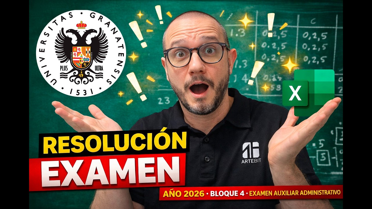 Cómo resolver el examen de Excel (Bloque 4 · 2026) | Universidad de Granada