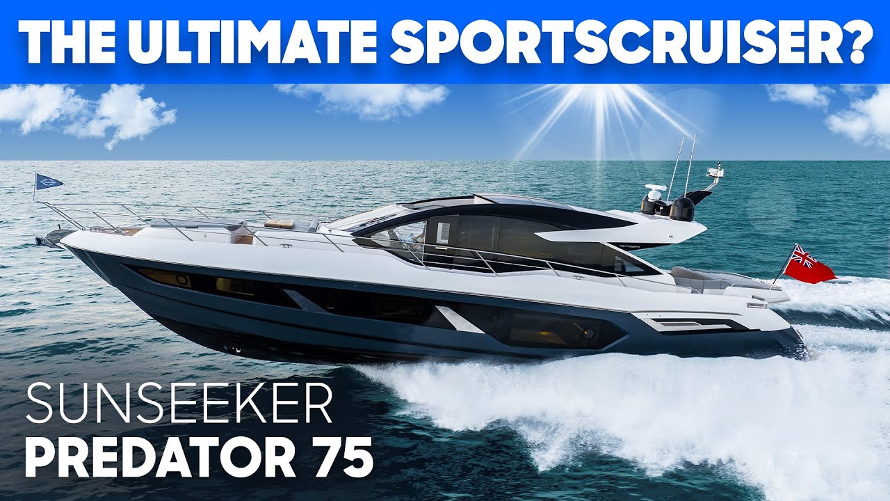 🚀Sunseeker's BEST Sportscruiser? Sunseeker Predator 75 Full Tour & Review