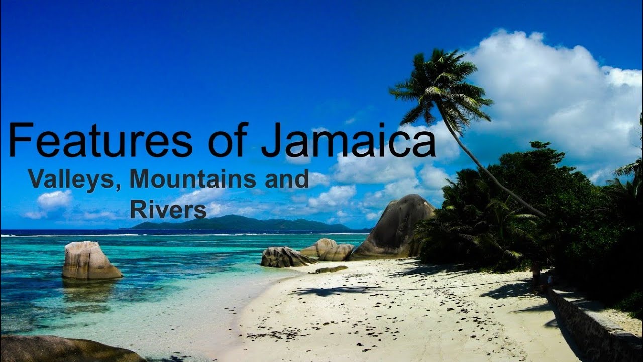 The features of Jamaica