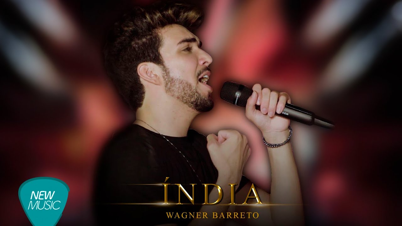 Wagner Barreto - Índia (Clipe Oficial)