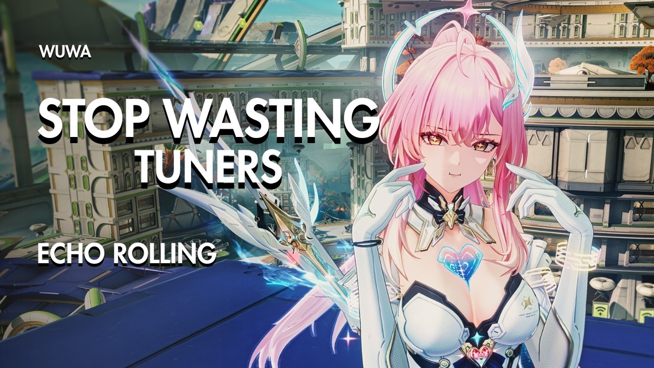 Wuthering Waves | Stop Wasting Tuners (Echo Checkpoint Method)